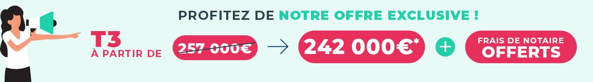 5 000 euros de remise par piece + frais de notaire offerts*